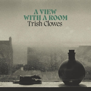 Trish Clowes – A View With a Room (1 CD)