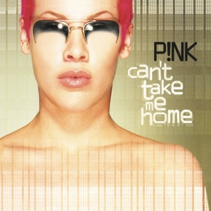 P!Nk – Can't Take Me Home (Vinyle 2LP)