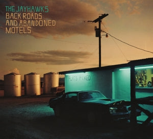 The Jayhawks – Back Roads and Abandoned Motels (1CD)