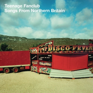 Teenage Fanclub – Songs From Northern Britain (Remastered) vinyl