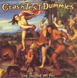 Crash Test Dummies – God Shuffled His Feet (1LP Vinyl)