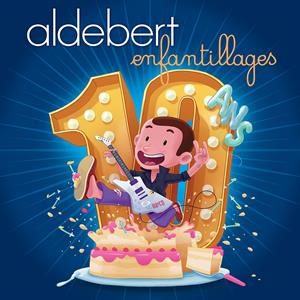 Aldebert – 10 Ans D'enfantillages ! (1CD)