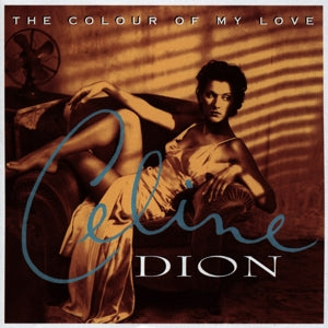 CÉLINE DION – The Colour of My Love (2LP Vinyl)