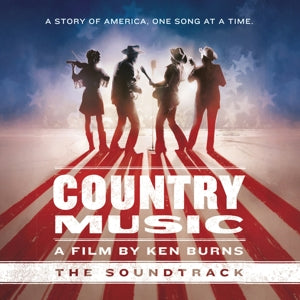 SOUNDTRACK – Country Music - a Film By Ken Burns (5CD)