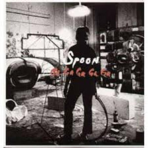 Spoon – Ga Ga Ga Ga Ga (1 CD)