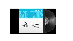 Bar Italia – Some Like It Hot (1LP Vinyl)