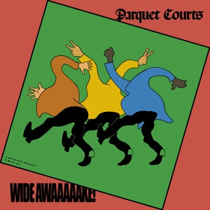 Parquet Courts – Wide Awake! (1CD)