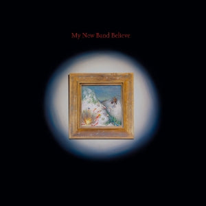 My New Band Believe – My New Band Believe (2LP, Coloured Vinyl)