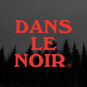 Nolin, Safia – Dans Le Noir (1LP Vinyl)