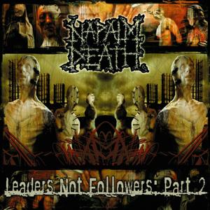 Napalm Death – Leaders Not Followers: Part 2 (1 CD, réédition)