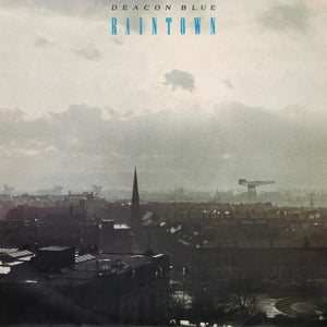 Deacon Blue – Raintown (1LP Vinyl)