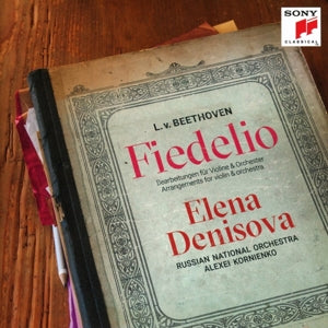 Elena Denisova – Fiedelio - Arrangements de Beethoven pour violon et orchestre (1 CD)