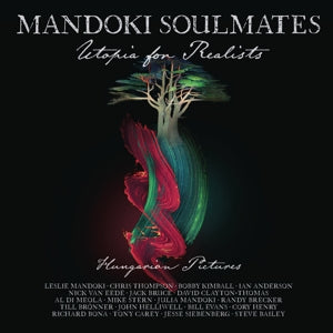 Mandoki Soulmates – Utopia For Realists: Hungarian Pictures (3LP Vinyl)
