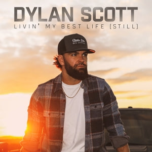 Dylan Scott – Livin' My Best Life (1CD)