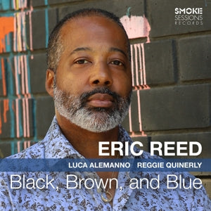 Eric Reed – Black, Brown, and Blue (1 CD)