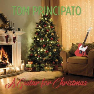 Tom Principato – A Guitar For Cristmas (1CD)