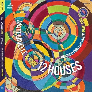 Matt Lavelle and the 12 Houses – Crop Circle Suite – Teil Eins (1CD)