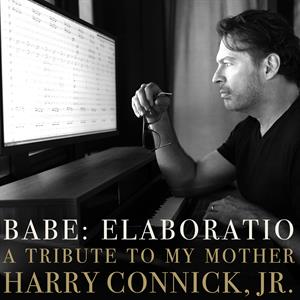 Connick, Jr., Harry – Babe: Elaboratio - a Tribute To My Mother cd