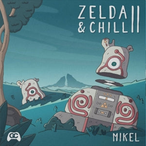 Mikel – Zelda & Chill Ii (1LP Vinyl)