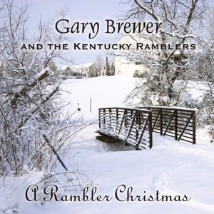 Gary Brewer & the Kentucky Ramblers – A Rambler Christmas (1 CD)