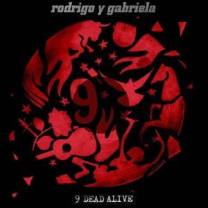Rodrigo Y Gabriela – 9 Dead Alive (1CD)