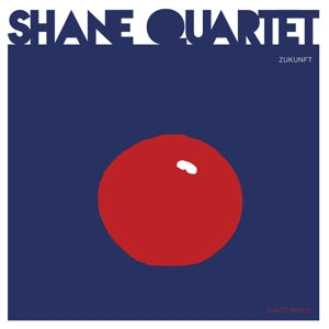 Shane Quartet – Zukunft vinyl