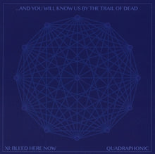 And You Will Know Us By the Trail of Dead – Xi: Bleed Here Now cd