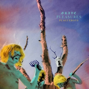 Grave Pleasures – Plagueboys vinyl