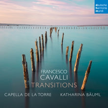 Capella De La Torre – Francesco Cavalli: Transitions cd
