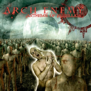 Arch Enemy – Anthems of Rebellion (Re-Issue 2023) (1CD)
