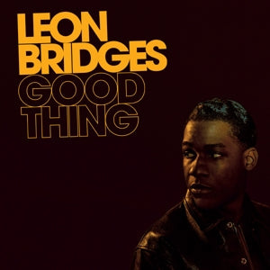 LEON BRIDGES – Good Thing (5th Anniversary Edition) vinyl