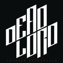 Dead Lord – Goodbye Repentance (Re-Issue 2023) cd
