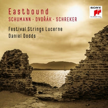 Festival Strings Lucerne & Daniel Dodds – Eastbound: Schumann, Dvorak, Schreker (Works For String Orchestra) cd