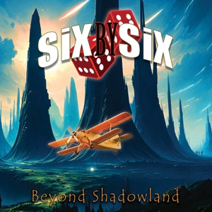 Six By Six – Beyond Shadowland cd