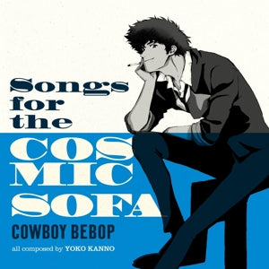 Seatbelts – Cowboy Bebop: Songs For the Cosmic Sofa vinyl
