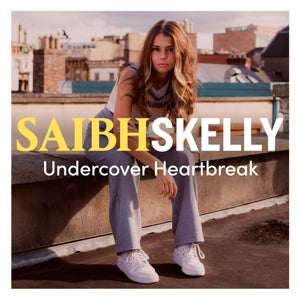 Saibh Skelly – Undercover Heartbreak (1 CD)