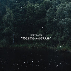 Holy Fawn – Death Spells (2LP, farbiges Vinyl)