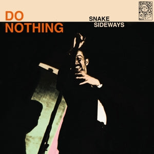Do Nothing – Snake Sideways cd
