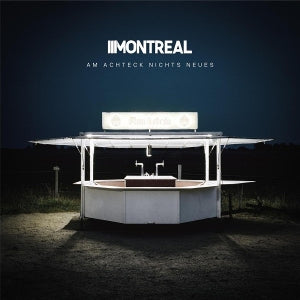 Montreal – Am Achteck Nichts Neues (1CD)