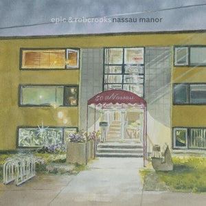 Epic & Rob Crooks – Nassau Manor vinyl