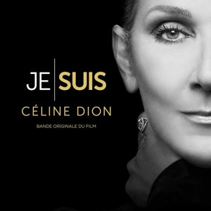 Dion, Céline – Je Suis : Céline Dion (Bande Originale Du Film) (2LP Vinyl)