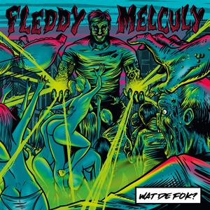 Melculy, Fleddy – Wat De Fok? vinyl