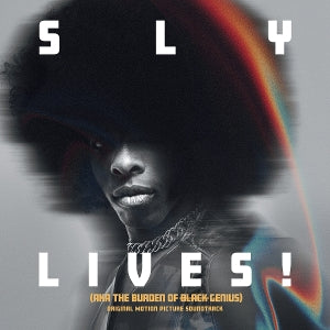SOUNDTRACK – Sly Lives! (Aka the Burden of Black Genius) Original Motion Picture Soundtrack (2LP Vinyl)