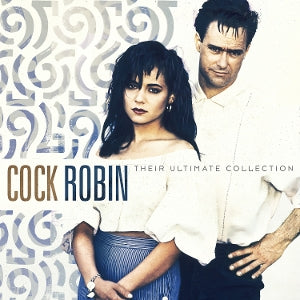 Cock Robin – Their Ultimate Collection vinyl