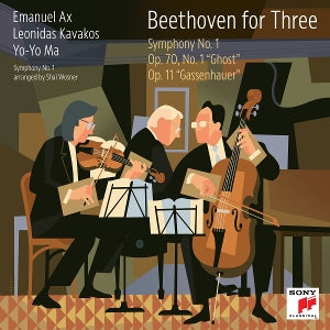 Yo-Yo Ma, Leonidas Kavakos & Emanuel Ax – Beethoven For Three: Symphony No. 1 / Op. 70, No. 1 "Ghost" / Op. 11 "Gassenhauer" cd