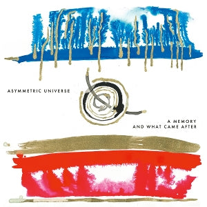 Asymmetric Universe – A Memory and What Came After (1CD)