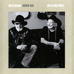 Willie Nelson – Workin' Man: Willie Sings Merle (1 CD)