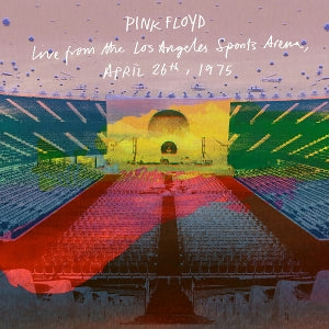 Pink Floyd – Live From the Los Angeles Sports Arena, 26. April 1975 (2CD)