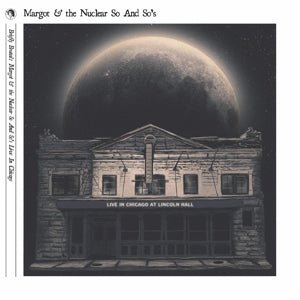 Margot and the Nuclear So and So's – Briefly Brutal - Live In Chicago (2LP Vinyl)