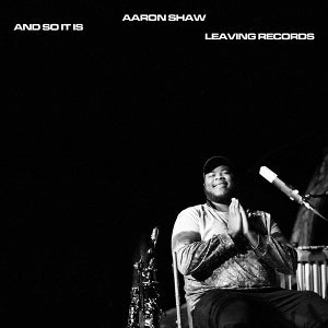 Shaw, Aaron – And So It is (1LP Vinyl)